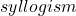 syllogism