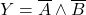 \displaystyle Y=\overline{A} \wedge \overline{B}