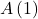 A \left(1\right)