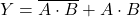 \displaystyle Y=\overline{A \cdot B} + A \cdot B